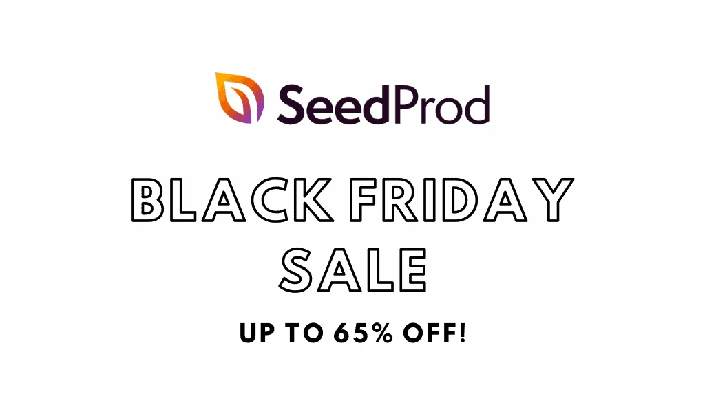SeedProd Black Friday Deals 2021- 65% Discount On All Plans